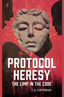 Protocol Heresy: The Limp in the Code-image-9798999417633