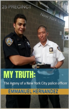 My Truth: The Agony of a New York City Police Officer-image-9798999451804