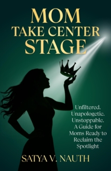 Mom Take Center Stage-image-9798999452436