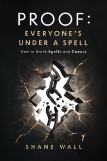 Proof: Everyone's Under a Spell: How to Break Spells and Curses-image-9798999454508
