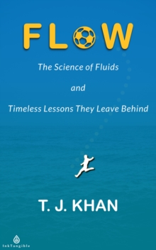 Flow : The Science of Fluids and Timeless Lessons They Leave Behind-image-9798999468833
