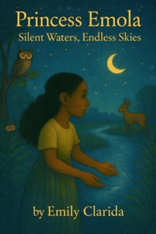 Princess Emola: Silent Waters, Endless Skies-image-9798999497086