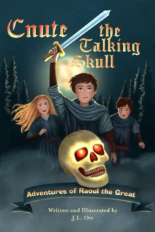 Cnute the Talking Skull : Raoul the Great, #1-image-9798999593948