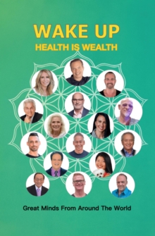 Wake Up Health Is Wealth-image-9798999812308