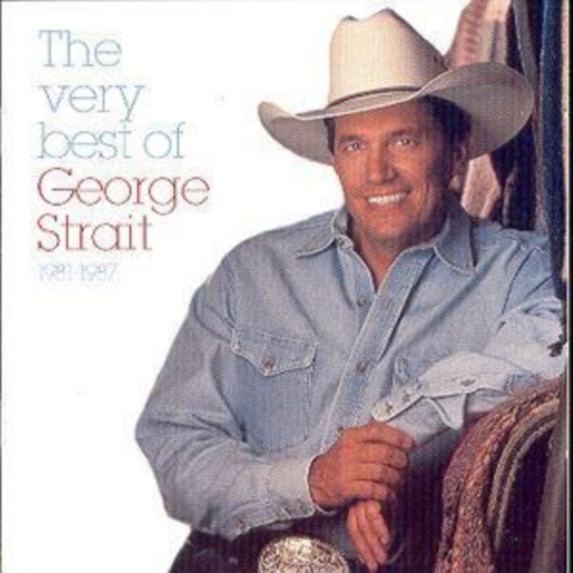 The Very Best Of George Strait: 1981-1987, CD / Album Cd