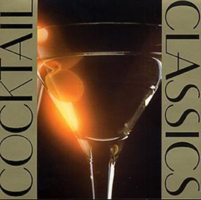 Cocktail Classics: LOUNGE MUSIC for the CLASSICALLY CHIC, CD / Album Cd