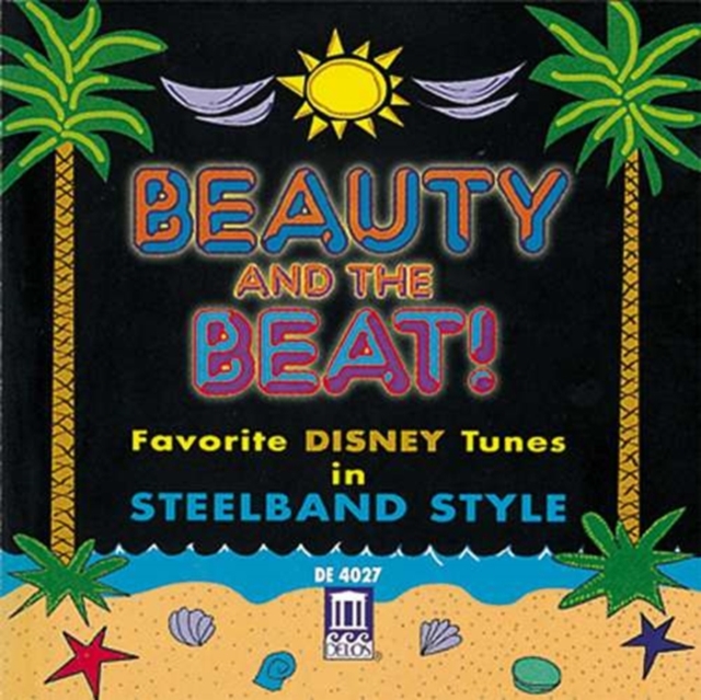Beauty and the Beat: Favorite Disney Tunes in Steelband, CD / Album Cd