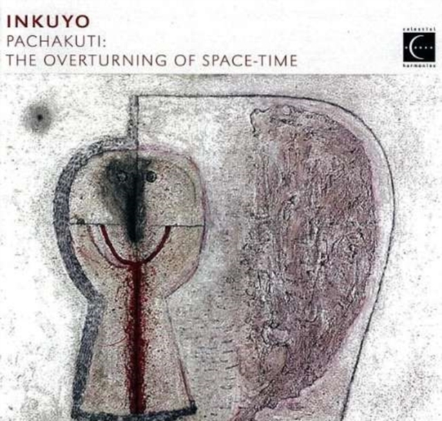 Pachakuti: The Overturning of Space-time, CD / Album Cd