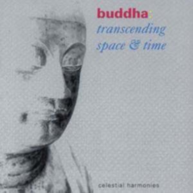 Buddha: Transcending Space and Time, CD / Album Cd
