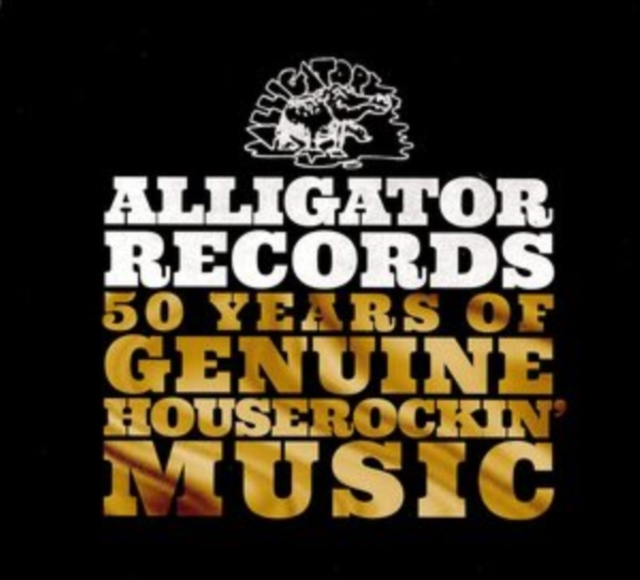 Alligator Records: 50 Years of Genuine Houserockin' Music, CD / Box Set Cd