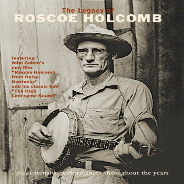 Roscoe Holcomb: The Legacy of Roscoe Holcomb, DVD  DVD