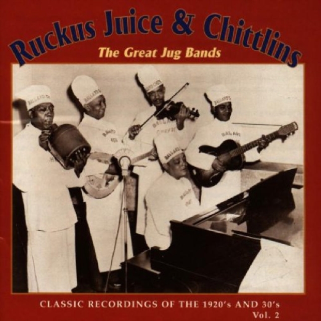 Ruckus Juice & Chittlins: The Great Jug Bands;CLASSIC RECORDINGS OF THE 1920's AND 30', CD / Album Cd