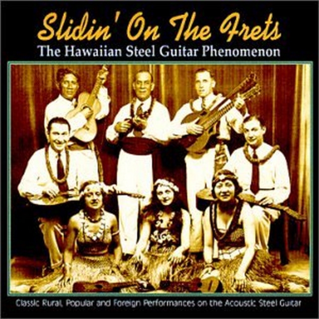 Slidin' On The Frets: Hawaiian Steel Guitar Phenomenon, CD / Album Cd