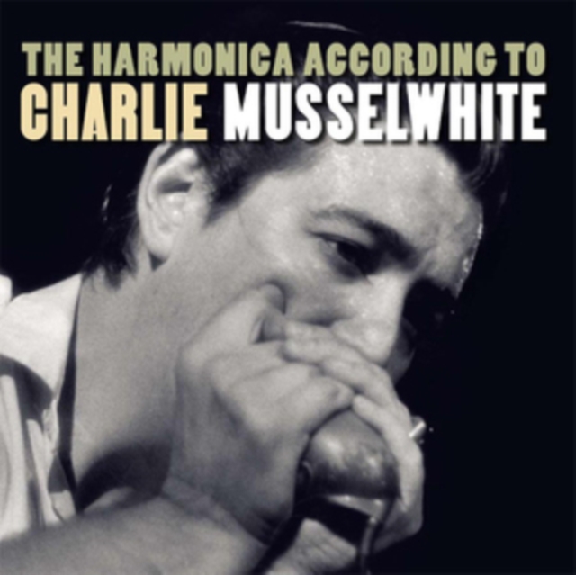 The Harmonica According to Charlie Musselwhite, Vinyl / 12" Album Vinyl