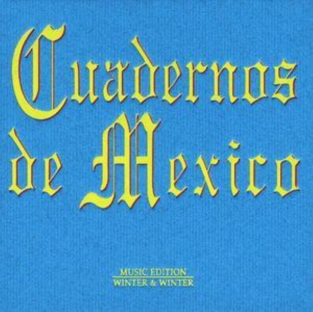 Cuadernos De Mexico, CD / Album Cd
