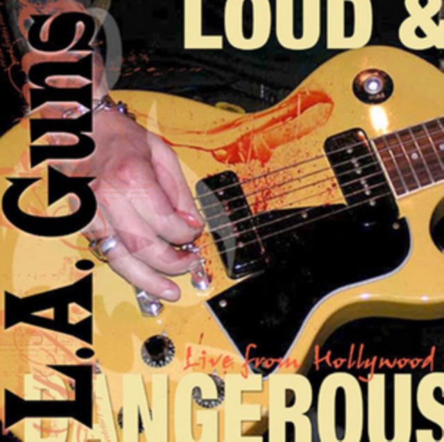 Loud & Dangerous: Live from Hollywood, CD / Album Cd