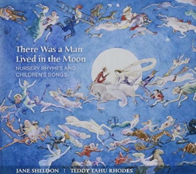 There Was a Man Lived in the Moon: Nursery Rhymes and Children's Songs, CD / Album Cd