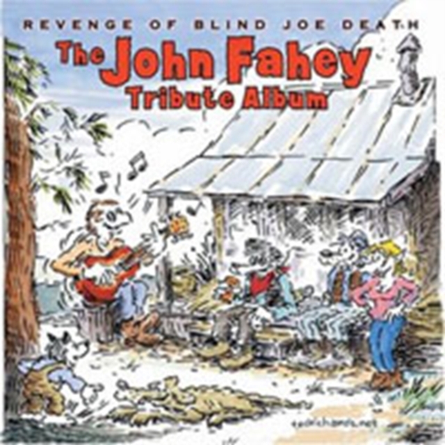 Revenge of Blind Joe Death - The John Fahey Tribute Album, CD / Album Cd