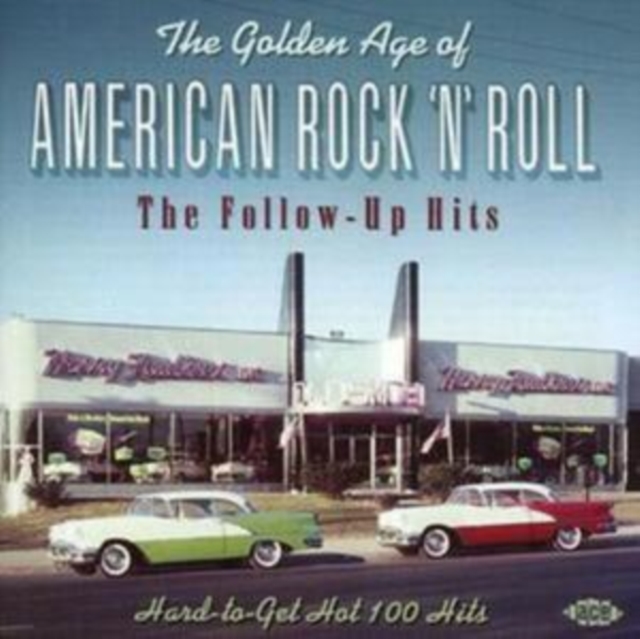 Golden Age of American Rock'n'roll, The - The Follow-up Hits, CD / Album Cd