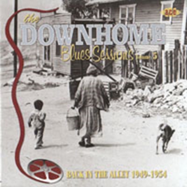 Downhome Blues Sessions Volume 5, The - Back in the Alley, CD / Album Cd