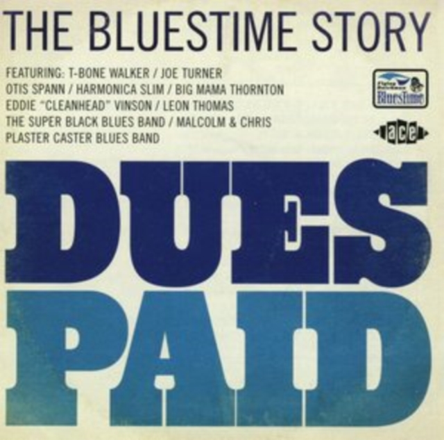 Dues Paid: The Bluestime Story, CD / Album Cd