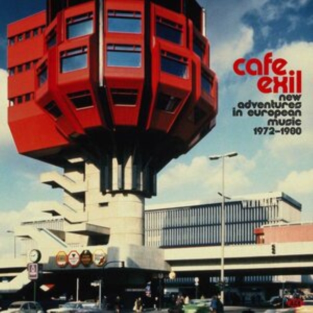 Cafe Exil: New Adventures in European Music 1972-1980, CD / Album Cd