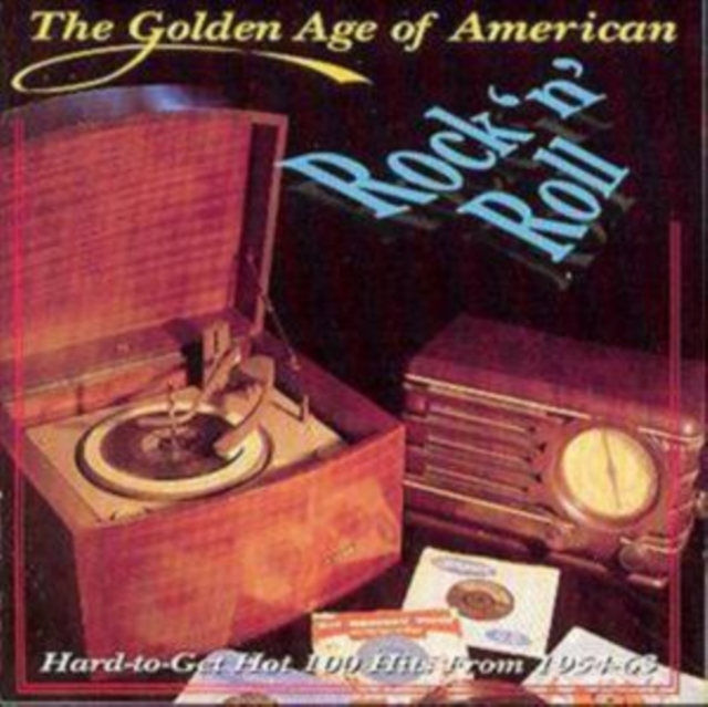 The Golden Age Of American Rock 'N' Roll: Hard-To-Get Hot 100 Hits From 1954-63, CD / Album Cd
