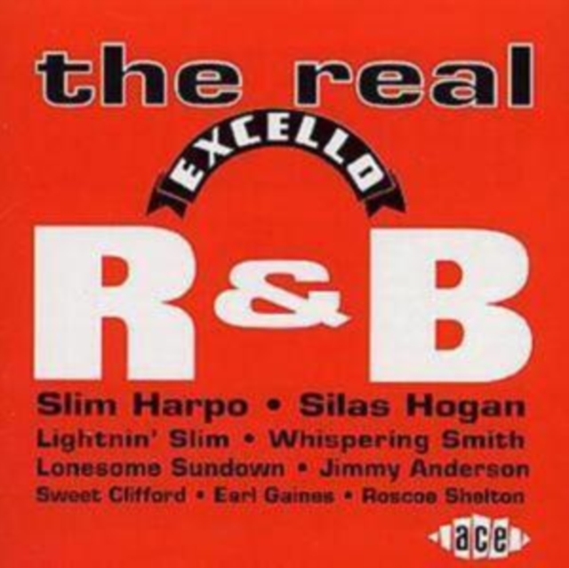 The Real Excello R & B, CD / Album Cd