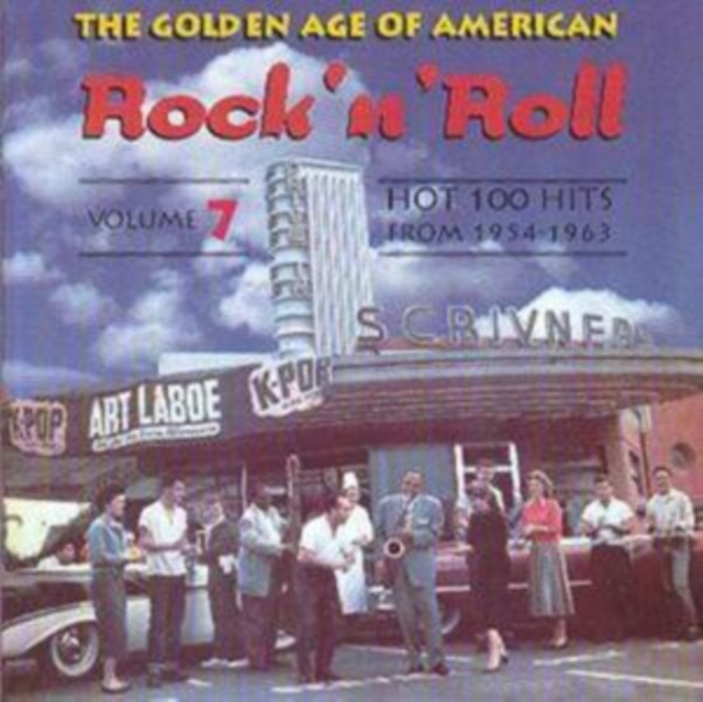 The Golden Age of American Rock 'N' Roll: VOLUME 7, CD / Album Cd