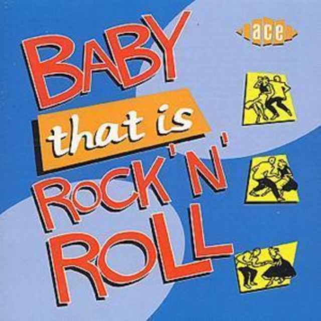 Baby That Is Rock 'N' Roll, CD / Album Cd