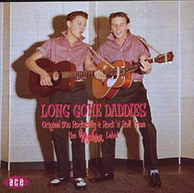 Long Gone Daddies: Original 50s Rockabilly & Rock 'n' Roll from the Modern Labe, CD / Album Cd
