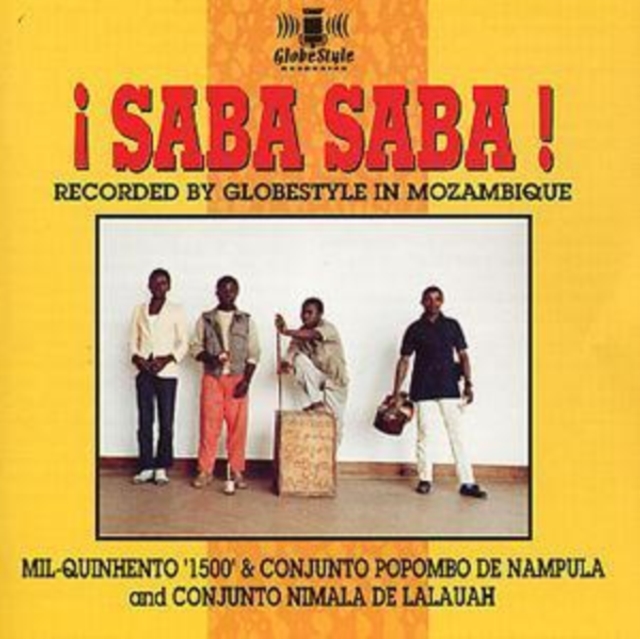 !Saba Saba!: RECORDED BY GLOBESTYLE in MOZAMBIQUE, CD / Album Cd