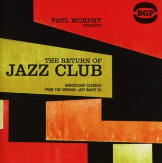 Paul Murphy Presents the Return of Jazz Club: Dancefloor Classics from the Original Jazz Dance DJ, CD / Album Cd
