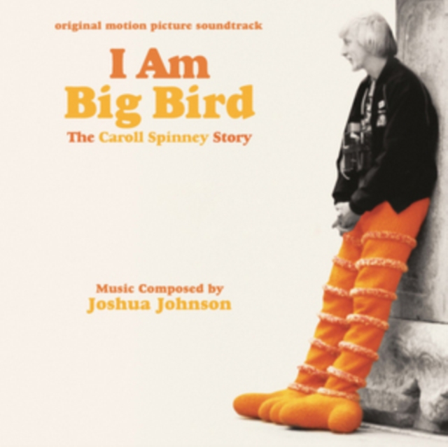 I Am Big Bird: The Caroll Spinney Story, CD / Album Cd