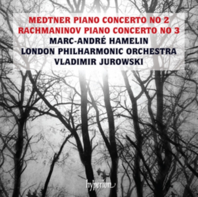 Medtner Piano Concerto No 2/Rachmaninov Piano Concerto No 3, CD / Album Cd
