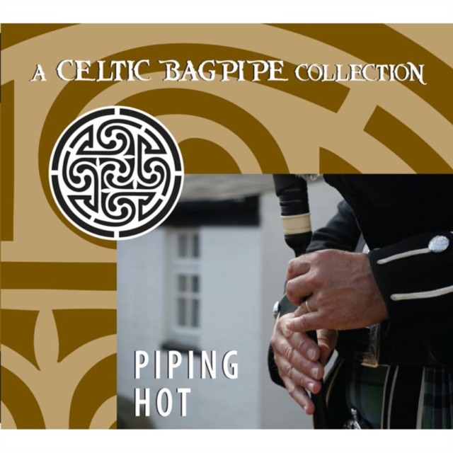 Piping Hot: A Celtic Bagpipe Collection, CD / Album Cd