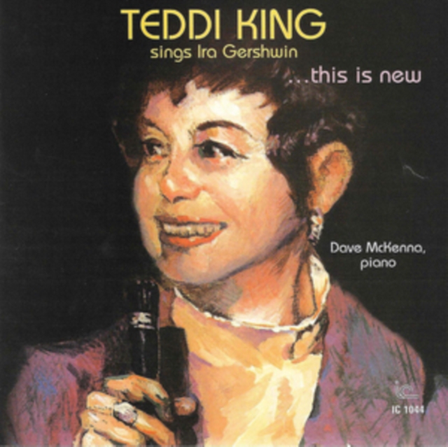 Teddi King Sings Ira Gershwin... This Is New, CD / Album Cd