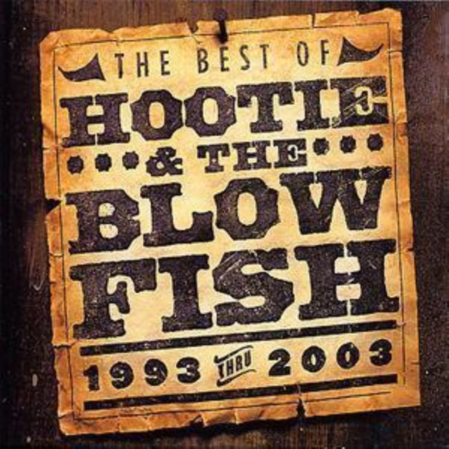 The Best of Hootie and the Blowfish: 1993 Thru 2003, CD / Album Cd