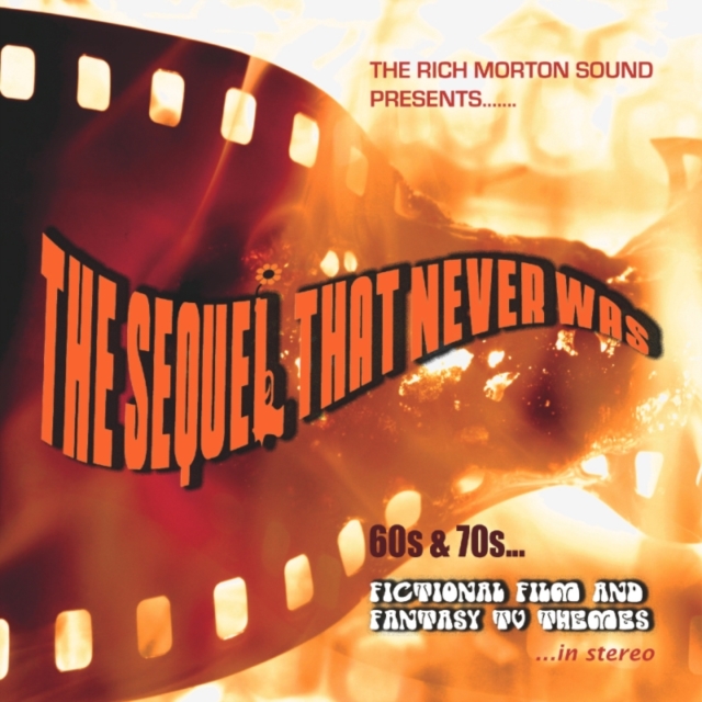 The Sequel That Never Was: 60s & 70s Fictional Film and Fantasy TV Themes, CD / Album Cd