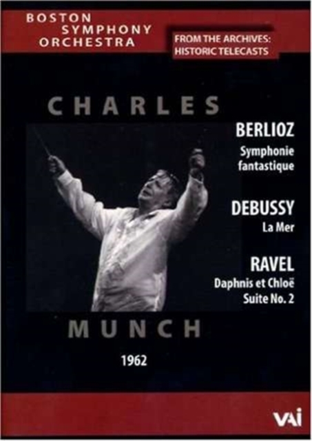 Charles Munch: Berlioz/Debussy/Ravel (Boston Symphony Orchestra), DVD DVD