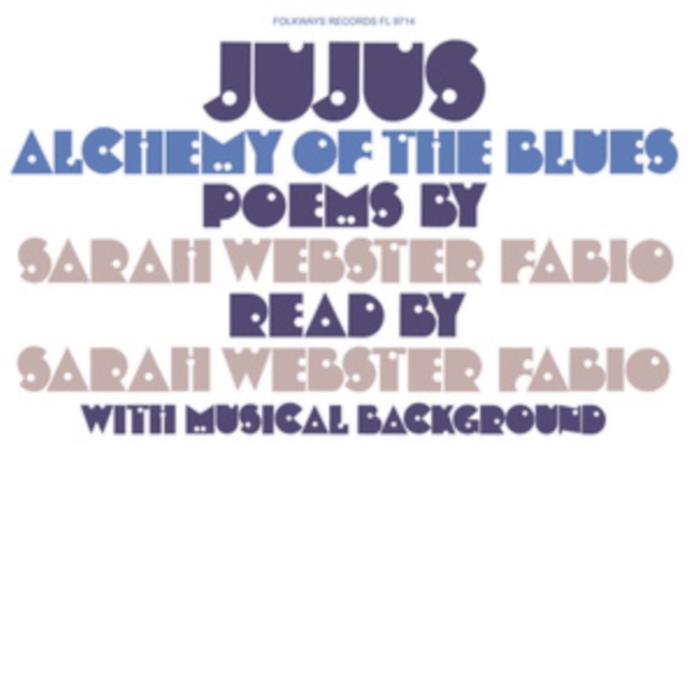 Jujus/Alchemy of the blues: Poems by Sarah Webster Fabio, Vinyl / 12" Album Vinyl