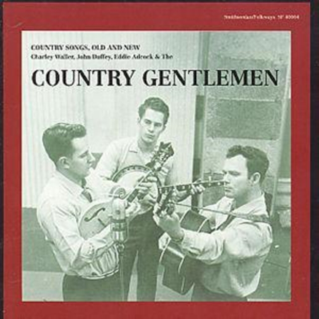 Country Gentlemen: COUNTRY SONGS, OLD AND NEW, CD / Album Cd
