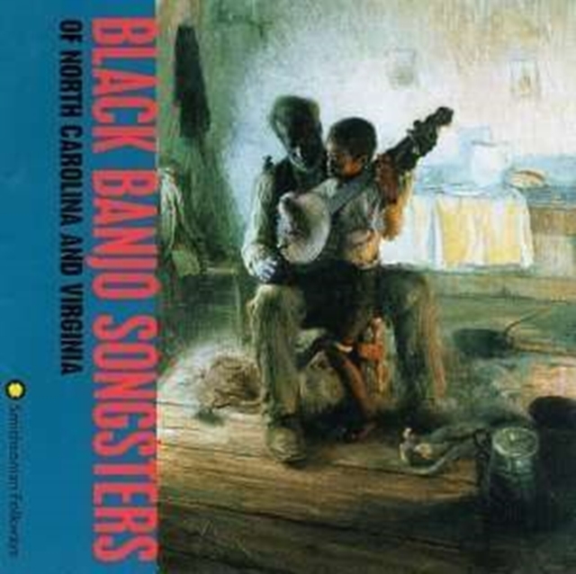 Black Banjo Songsters of North Carolina and Virginia, CD / Album Cd