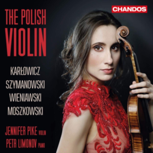 Karlowicz/Szymanowski/Wieniawski/Moszkowaski: The Polish Violin, CD / Album Cd
