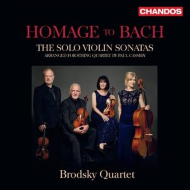 Homage to Bach: The Solo Violin Sonatas: Arranged for String Quartet By Paul Cassidy, CD / Album Cd