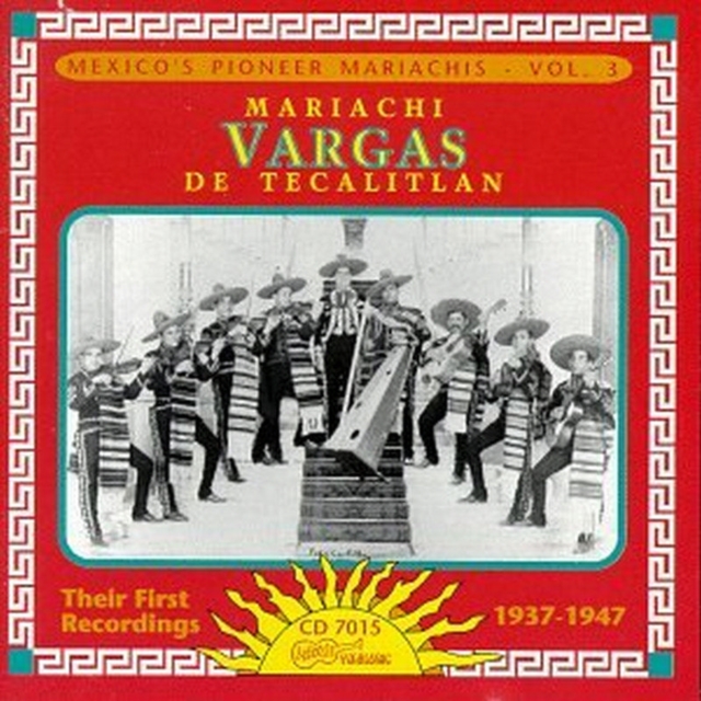 Mexico's Pioneer Mariachis: VOL.3, CD / Album Cd