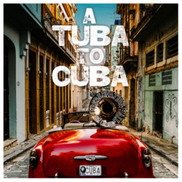 A Tuba to Cuba, CD / Album Cd