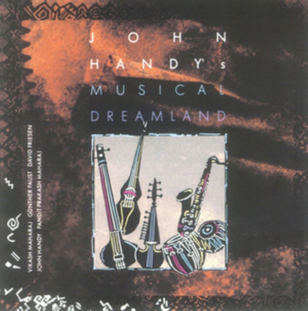John Handy's Musical Dreamland, CD / Album Cd