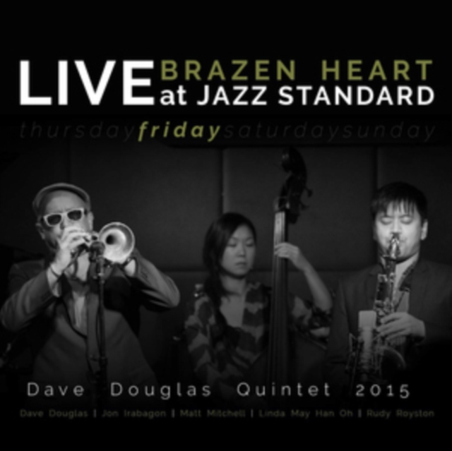 Brazen Heart: Live at Jazz Standard - Friday, CD / Album Cd