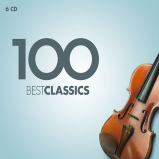 100 Best Classics: 0190295975562: hive.co.uk